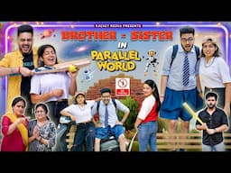 BROTHER - SISTER IN PARALLEL UNIVERSE || Rachit Rojha