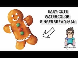 FUN & EASY WATERCOLOR GINGERBREAD MAN !