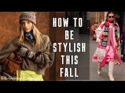 HOW TO BE STYLISH THIS FALL. WHAT TO WEAR THIS FALL