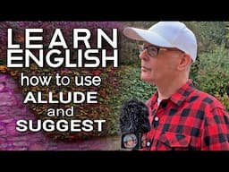 How to use the English words 'ALLUDE' and 'SUGGEST. Speak English With Mr Duncan