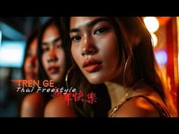 Tren Ge - Thai Freestyle (On the Edge 2024)