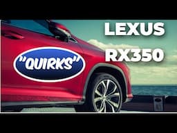 Top Lexus RX350 Quirks | Most annoying things about the Lexus RX 350