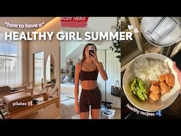 HEALTHY GIRL SUMMER ROUTINE 🍵🧘🏼‍♀️ workout routine, healthy eating, & early mornings!