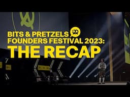 Bits & Pretzels Founders Festival 2023: For 10 More Years