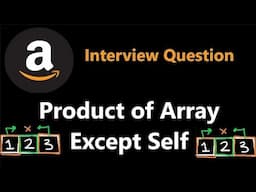 Product of Array Except Self | Best Coding Interview Solution | LeetCode | Competitive Coding