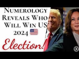 Numerology Reveals Who'll Win The US 2024 Election! Donald Trump or Kamala Harris? Shocking Outcome