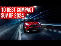 10 Most Reliable and Fuel Efficient Compact SUVS As Per Consumer Reports 2024