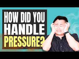 "Tell me about a time you had to handle pressure" How to give a good answer