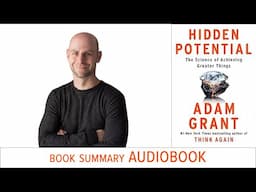 Hidden Potential by Adam Grant | Audiobook summary