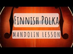 Finnish Polka: Mandolin Lesson