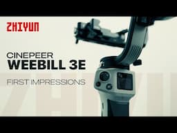 ZHIYUN Weebill 3E Gimbal First Look | Back to Basics.