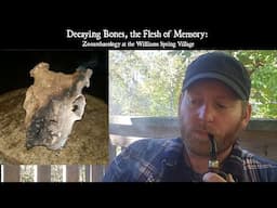 Decaying Bones, the Flesh of Memory: Zooarchaeology at the Williams Spring Village