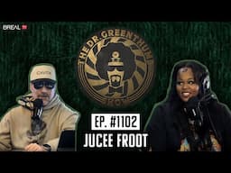 Rapper Jucee Froot | The Dr. Greenthumb Show #1102