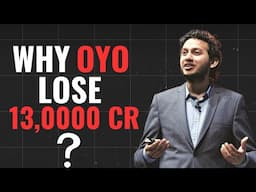 Why OYO is losing its Money 💰 13,000 Cr ❤️‍🔥?