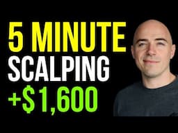 5 Minute Scalping Strategy Trade Breakdown