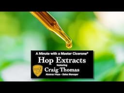 Minute with a Master Cicerone - Craig Thomas Hops Extract