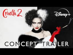 CRUELLA 2 | Concept Trailer