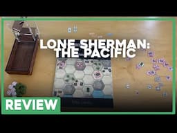 Review | Lone Sherman: The Pacific | Mike Lambo | The Players' Aid