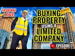 #askshaflive  Property Limited Company  Episode 7 Property & Business Q & A.