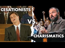 Cessationism vs Charismatic Theology