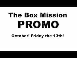 The Box Mission Promo