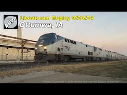 BNSF and Amtrak's California Zephyr at day's end in Ottumwa, Iowa | Livestream replay 9/28/24