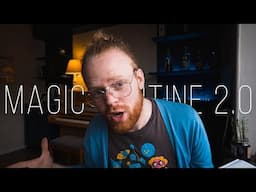 How to Routine Your Magic Tricks 2.0