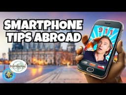 How To Set Up Your Smartphone For International Travel