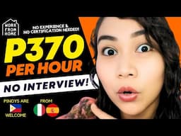 No Experience: P370/Hr + Flexible Time | No Certificate Needed | Work From Home PH