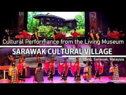 Sarawak Cultural Performance at Sarawak Cultural Village