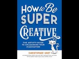 HOW TO BE SUPER CREATIVE - BOOK PREVIEW