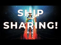 Ship Sharing has Begun!