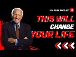 This Will Change Your Life - Jim Rohn Podcast | Jim Rohn Motivation Speech Change Your Mindset