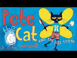 🐈‍⬛😺Pete the Cat And The Lost Tooth🔎🦷 - Animated Storybook🎬📖