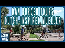 AUSTIN: Dan Burden with Blue Zones Rides the Mueller Dutch-Inspired Cycle Network