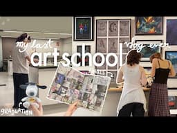 my last art school vlog… ever