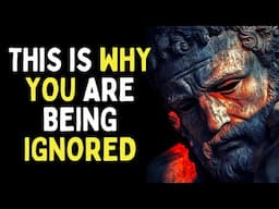 11 SUBCONSCIOUS THINGS YOU DO THAT MAKE OTHERS IGNORE YOU | Stoic PHILOSOPHY