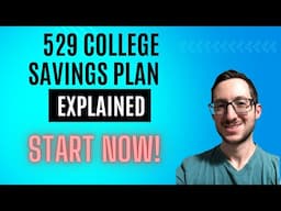 529 College Savings Plan EXPLAINED - START EARLY!