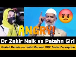 Angry Dr. Zakir Naik Vs Pathan Girl: Heated Debate On Social Corruption In Lakki Marwat, KPK