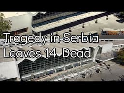 Concrete Canopy Collapses in Novi Sad,  Serbia, Leaving 14 Dead