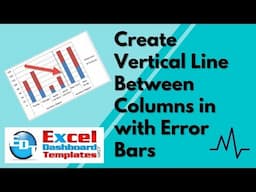 Create Vertical Line Between Columns in Excel Stacked Column with Error Bars