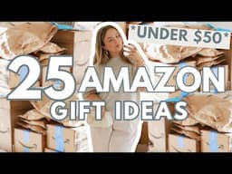 25 AMAZON GIFT IDEAS UNDER $50: gifts for her, gifts for him, gifts for everyone