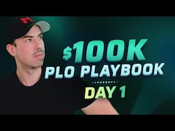 $100K PLO Playbook - Day 1 Setting up Basecamp: Laying the Path to PLO Success