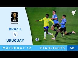 Brazil v Uruguay - Highlights - FIFA World Cup 26™ CONMEBOL Qualifiers 2024