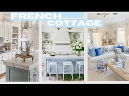 The Secrets Behind Glamorous French Cottage Design