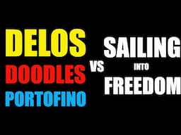 Ep. 46 Delos, Doodles and Portofino vs Freedom - The battle of the catamarans goes ballistic