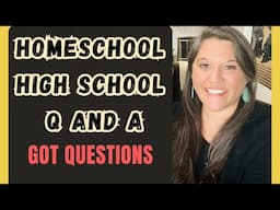 💥 GOT QUESTIONS❓Homeschooling High School | Q and A