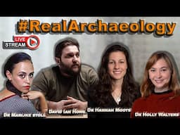 #RealArchaeology Saturday Stream