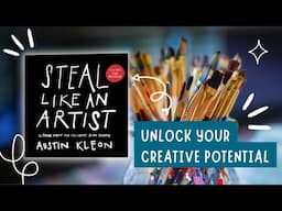 10 Things Nobody Told You About Being Creative | Steal Like an Artist (Book Summary)