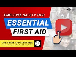 Essential First Aid - Employee Safety Tips